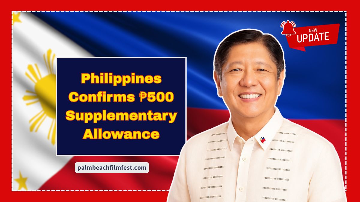 Philippines Confirms ₱500 Supplementary Allowance – Full Details On Scheme Name, Eligibility, And Payout Schedule