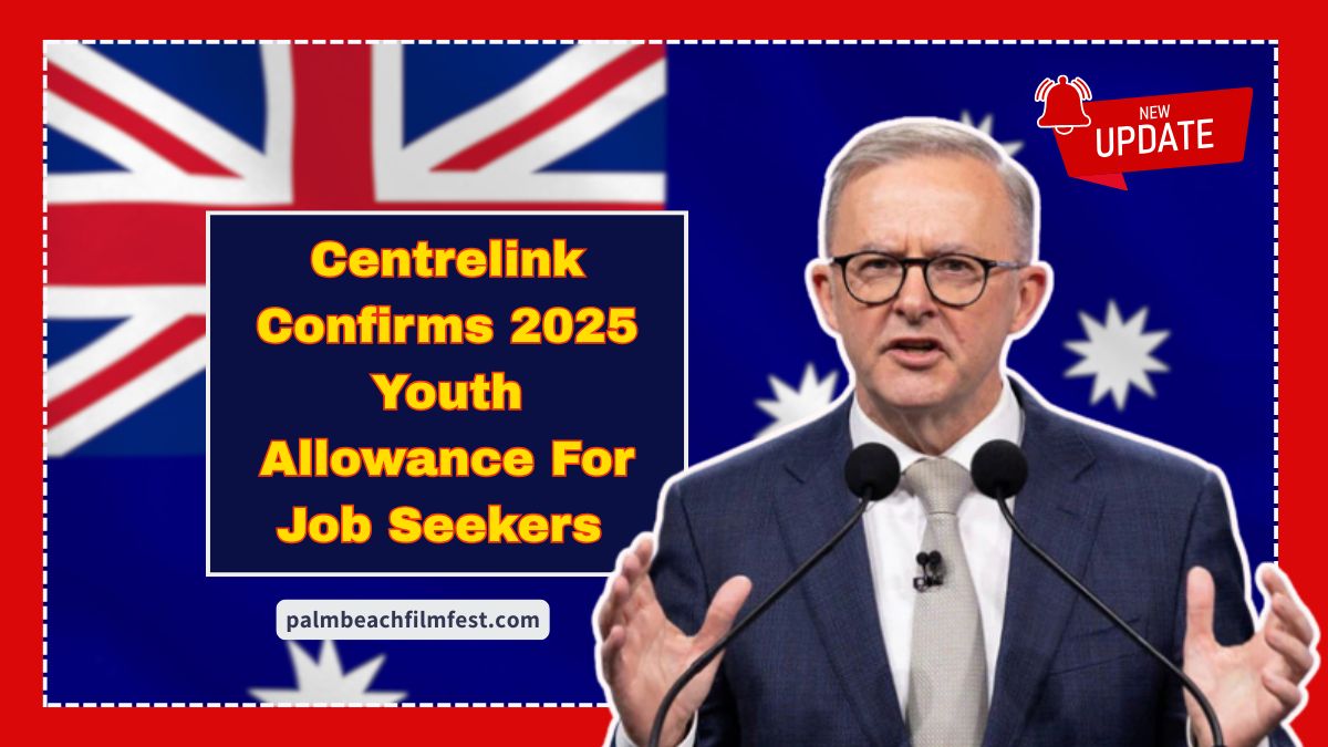 Centrelink Confirms 2025 Youth Allowance For Job Seekers – Payment Rates, Eligibility & Application Guide